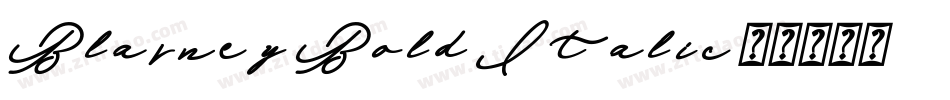 Blarney Bold Italic字体转换